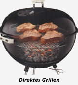 Direktes Grillen